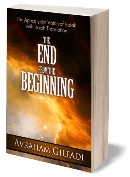 The End from the Beginning: The Apocalyptic Vision of Isaiah with Isaiah Translation.